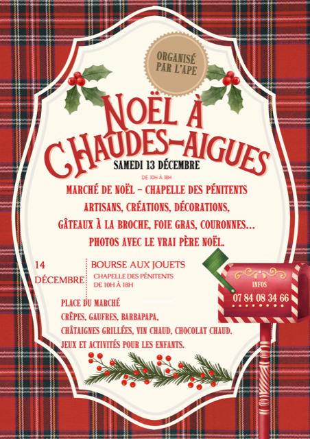 Affiche du Marché de Noël de Chaudes-Aigues 2025 présentant les animations du 13 et 14 décembre, organisée par l’APE.